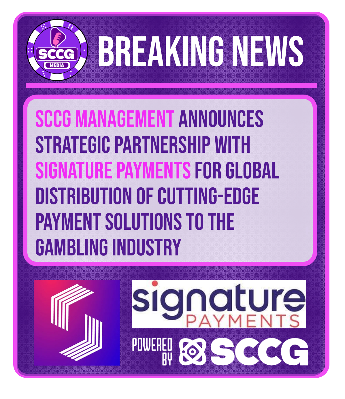 sccg-management-announces-strategic-partnership-with-signature-payments-for-global-distribution-of-cutting-edge-payment-solutions-to-the-gambling-industry