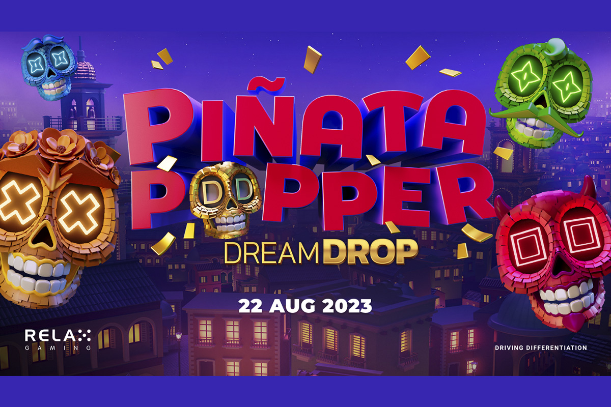 relax-gaming-sends-players-on-a-memorable-trip-to-mexico-in-pia±ata-popper-dream-drop