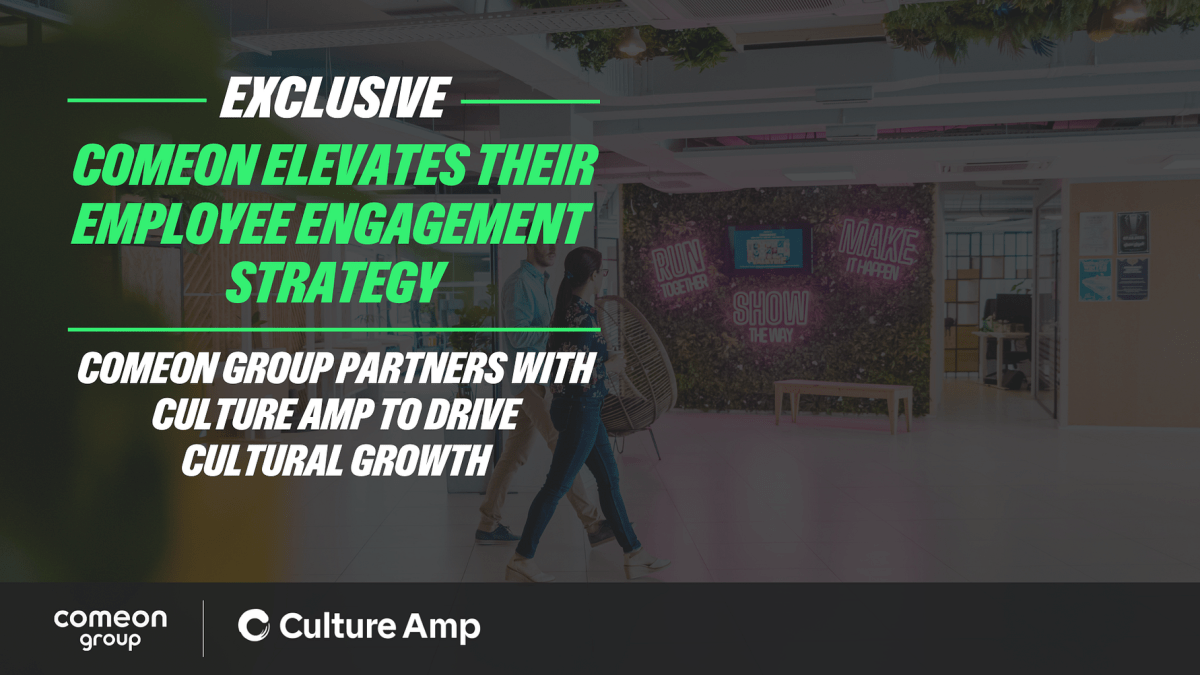 comeon-group-partners-with-culture-amp-to-elevate-employee-engagement-and-drive-cultural-growth